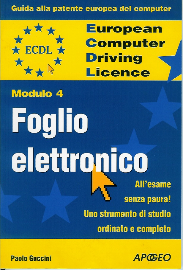 Copertina Libro ECDL Modulo 4 fogli elettronici di Paolo Guccini ed. Apogeo